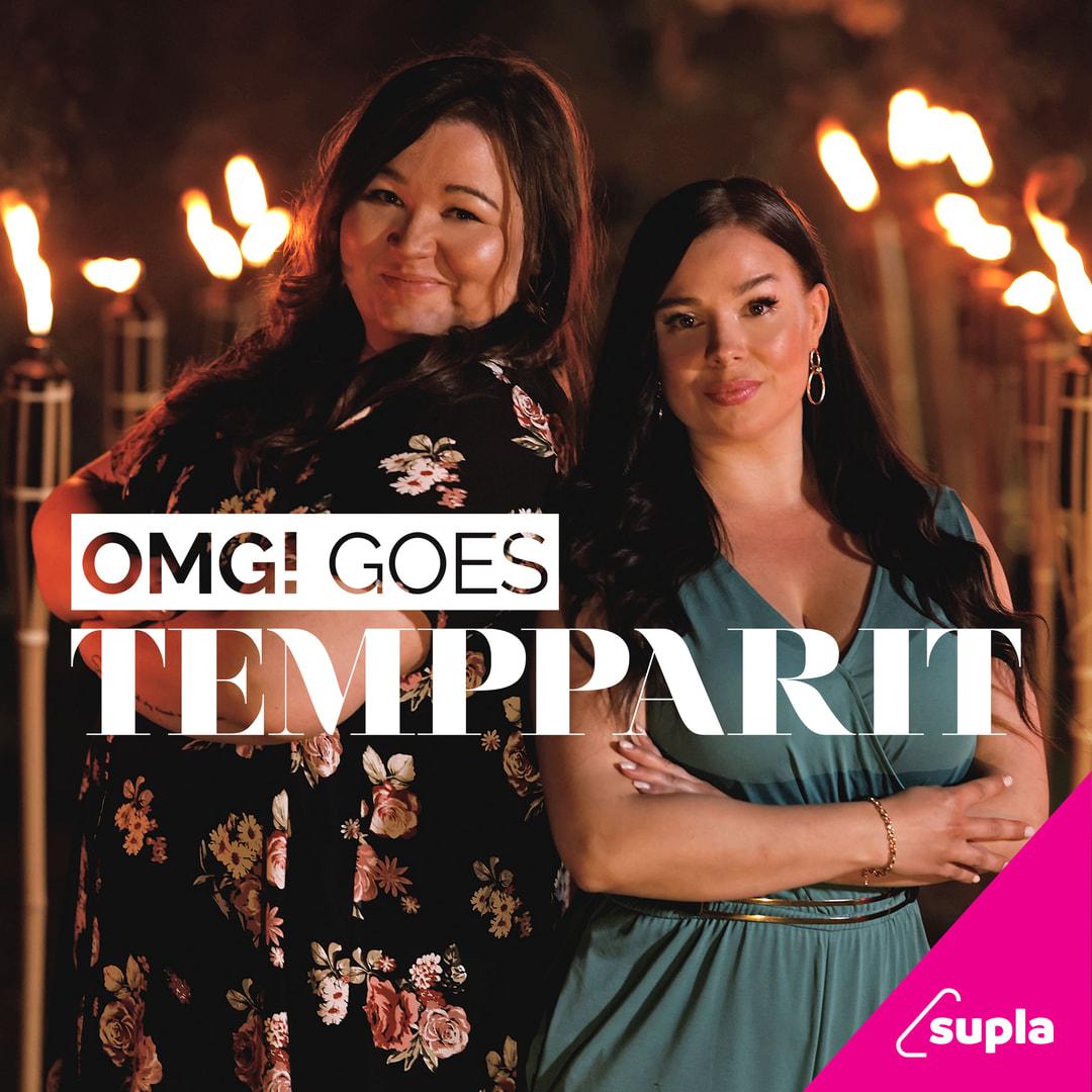 OMG! goes Tempparit -podcast